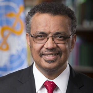 Dr Tedros Adhanom Ghebreyesus, Directeur général, Organisation mondiale de la Santé
